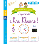 Les ateliers larousse - j'apprends � lire l'heure cp - ce1 - ce2 (broch�)