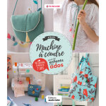 Atelier machine � coudre pour les enfants et les ados - 40 cr�ations � partir de 7 ans (jeunesse)