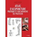 Atlas d'acupuncture pratique et aide - m�moire du praticien (reli�)