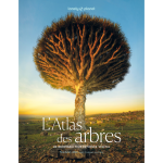 L'atlas des arbres - un incroyable tour du monde vgtal (reli)