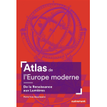 Atlas de l'europe moderne - de la renaissance aux lumi�res (broch�)
