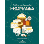 L'atlas pratique des fromages (cartonn)