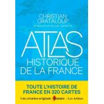 Atlas historique de la france (reli)