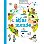 Mes ann�es pourquoi - l'atlas du monde - d�s 4 ans (jeunesse)