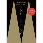 Atteindre l'excellence (�dition condens�e) - edition condens�e (broch�)