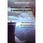 Autochtones d'am�rique et voyageurs de l'espace - rencontres avec les hommes bleus et autres peuples ...