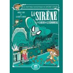 Les aventures fantastiques de sacr� - coeur vol. 14 : la sir�ne du jardin du luxembourg (jeunesse)