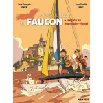 R�gate au mont saint - michel - les aventures de la patrouille du faucon vol. 4 (bd)