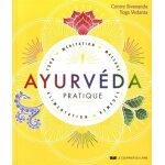 Ayurv�da pratique - yoga, m�ditation, massage, alimentation, rem�des (broch�)