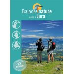 Balades nature dans le jura (broch�)