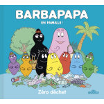 Barbapapa - z�ro d�chet (jeunesse)