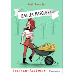 Bas les masques ! (poche)