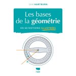 Les bases de la g�om�trie en 60 notions illustr�es (broch�)