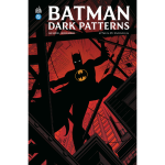 Batman dark patterns - tome 3 : par�idolie (bd)