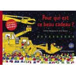 Pour qui est ce beau cadeau? (cartonn)