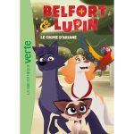 Belfort & lupin - tome 2 : le crime d'ariane (poche)