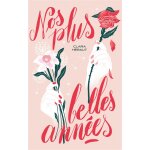 Nos plus belles annes (broch)