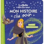 La belle au bois dormant - mon histoire du soir - aurore  la rescousse - disney princesses - . (jeunesse) ...