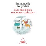 Mes plus belles rencontres animales (broch�)