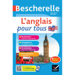 Bescherelle - l'anglais pour tous - tout - en - un (grammaire, conjugaison, vocabulaire, communiquer) ...