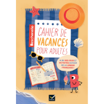 Bescherelle - cahier de vacances adultes (broch�)