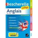 Bescherelle coll�ge - anglais (6e, 5e, 4e, 3e) - grammaire, conjugaison, vocabulaire, prononciation (a1 ...