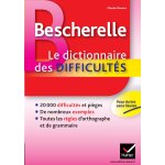 Bescherelle - dictionnaire des difficults orthographiques de la langue franaise - les piges et les ...
