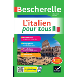 Bescherelle - l'italien pour tous - tout - en - un (grammaire, conjugaison, vocabulaire) (broch�)
