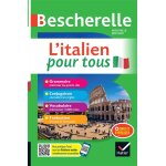 Bescherelle - l'italien pour tous - tout - en - un (grammaire, conjugaison, vocabulaire) (broch)