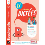 Bescherelle - réussir ses dictées et progresser en orthographe - 5e - règles, exercices d'orthographe ... Bescherelle - réussir ses dictées et progresser en orthographe - 5e - règles, exercices d'orthographe ...