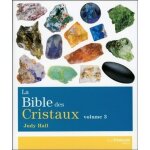 La bible des cristaux - volume 3 (broch)