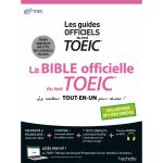 La bible officielle du toeic conforme au nouveau test toeic (broch�)