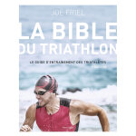 La bible du triathlon, 7e �dition (broch�)