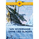 Bibliocollge - un hivernage dans les glaces, jules verne (poche)