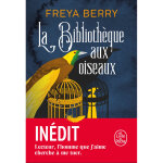 La biblioth�que aux oiseaux (poche)