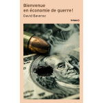Bienvenue en �conomie de guerre! (poche)
