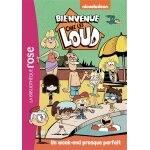 Bienvenue chez les loud 14 - un week - end presque parfait (poche)