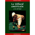 Le billard am�ricain et le 8 pool (broch�)