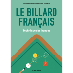 Le billard fran�ais : technique des bandes (broch�)