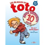 Les blagues de toto hs - dix ans ? quelle blague ! (bd)