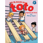 Les blagues de toto - tome 11 l'�preuve de farce - l'�preuve de farce (bd)