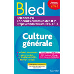 Bled - culture générale 2025 - sciences po, concours commun des iep, prépas ecg ect (broché) Bled - culture générale 2025 - sciences po, concours commun des iep, prépas ecg ect (broché)
