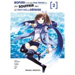 Bofuri : je suis pas venue ici pour souffrir alors j'ai tout mis en d�fense tome 2 (manga)