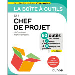La bo�te � outils du chef de projet - 4e �d. - 80 outils cl�s en main (broch�)