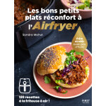 Les bons petits plats réconfort à l'airfryer (broché) Les bons petits plats réconfort à l'airfryer (broché)