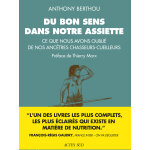 Du bon sens dans notre assiette - ce que nous avons oubli de nos anctres chasseurs - cueilleurs (broch) ...