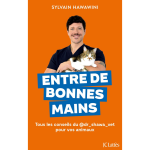 Entre de bonnes mains - alimentation, environnement, examens cliniques. . . tous les conseils du dr shawa ...