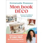 Mon book d�co - devenez l'architecte de votre int�rieur (broch�)