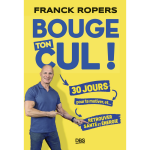 Bouge ton cul ! - 30 jours pour te motiver et retrouver sant� et �nergie (broch�)