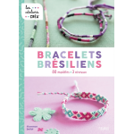Bracelets br�siliens - 80 mod�les - 3 niveaux (broch�)